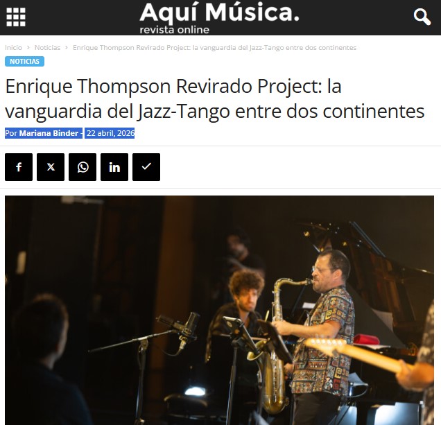 Enrique Thompson & Revirado Project featured in Aquí Música in an article by journalist Mariana Binder.