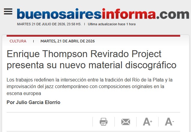 Enrique Thompson & Revirado Project featured by Buenos Aires Informa following the release of their latest recordings.