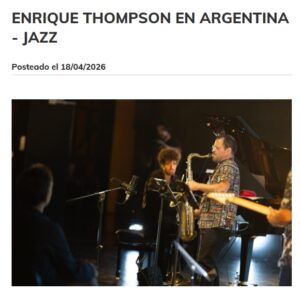 Enrique Thompson & Revirado Project featured by Parte del Show during the 2026 Argentina tour.