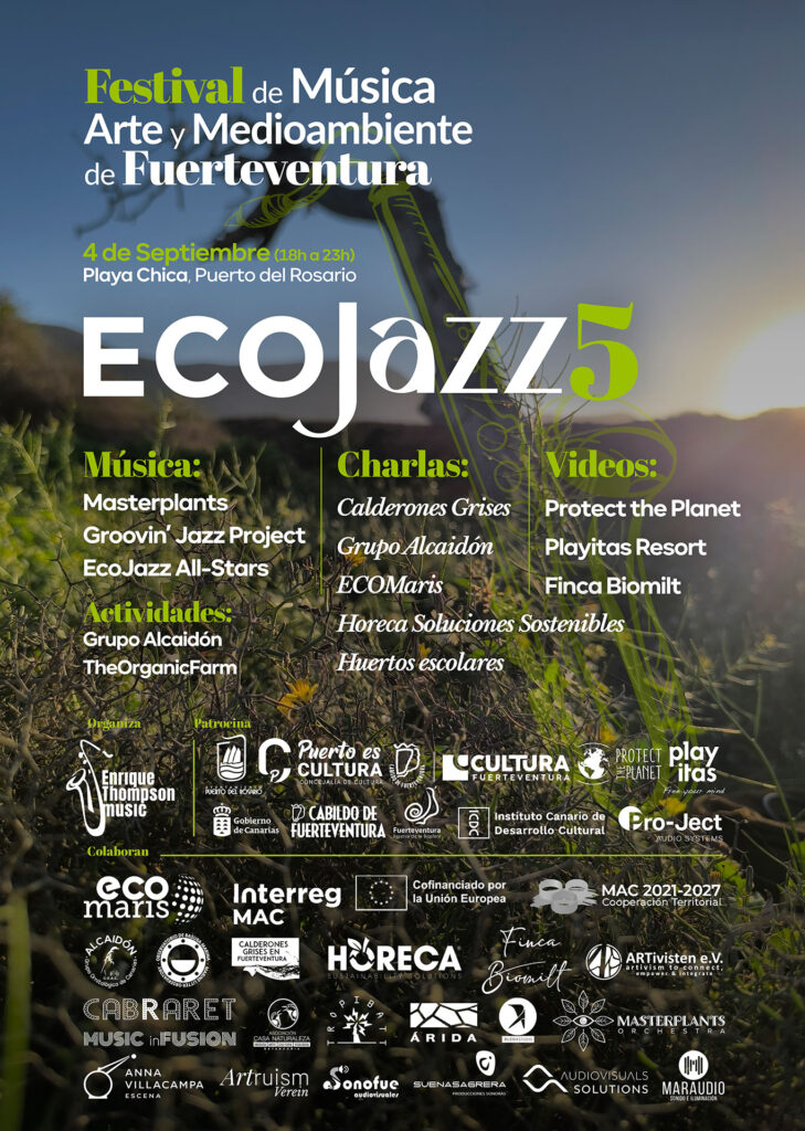 EcoJazz 5 Festival of Music, Art and Environment in Fuerteventura, organized by Enrique Thompson Music on September 4 in Puerto del Rosario.